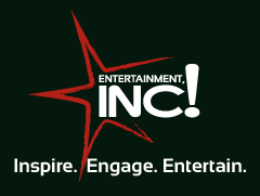 Entertainment Inc! - Inspire. Engage. Entertain.